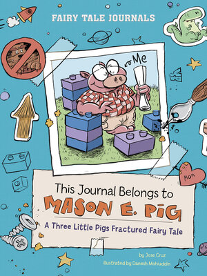cover image of This Journal Belongs to Mason E. Pig